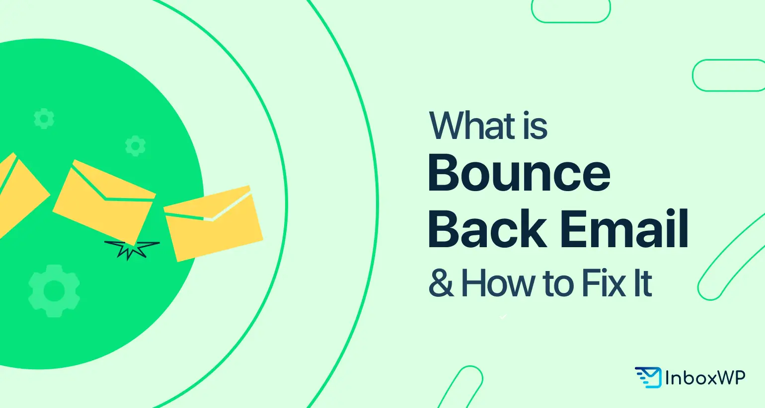What Is Bounce Back Email And How To Fix It