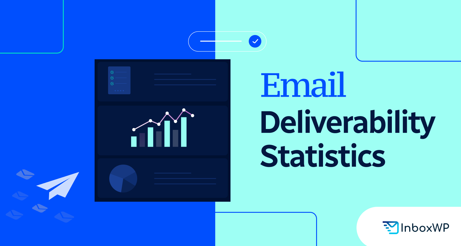 Email Deliverability Statistics You Must Know