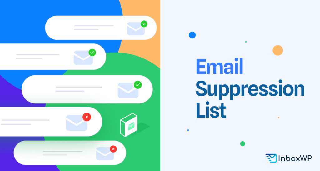 Frequently Asked Questions on Email Suppression Lists